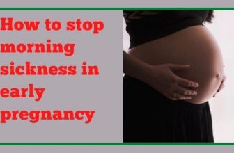 How to stop morning sickness in early pregnancy