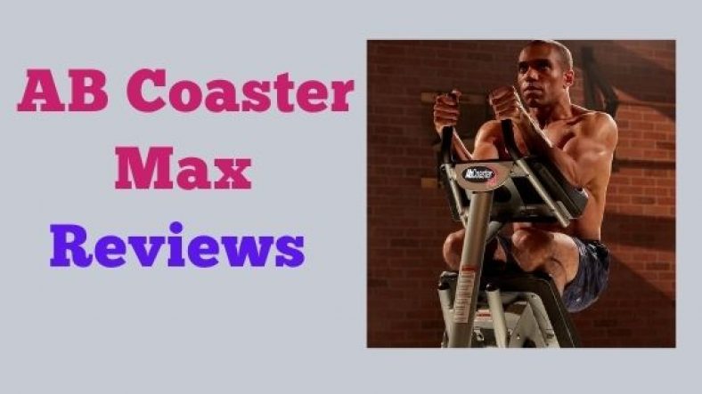 the Ab Coaster Max reviews