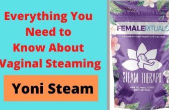 Everything You Need to Know About Vaginal Steaming