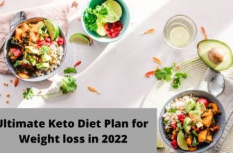 Ultimate Keto Diet Plan for Weight loss in 2022